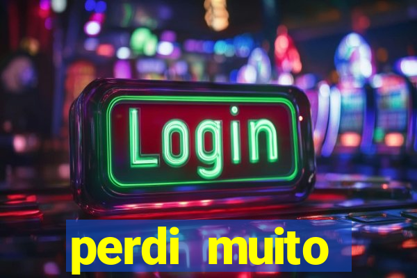 perdi muito dinheiro em apostas